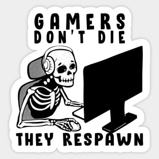 Gaming Quote Gamer Don´t Die Sticker